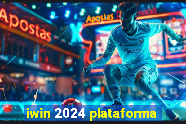 iwin 2024 plataforma